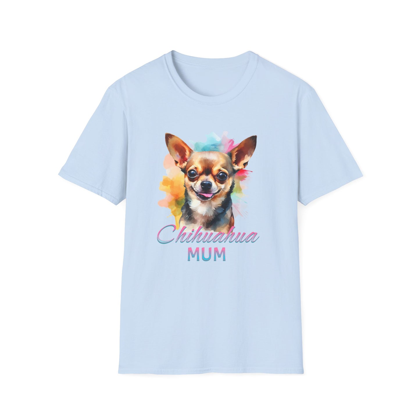 Chihuahua Tee – 'Chihuahua Mum' Watercolor Splash Design – Unisex Fit