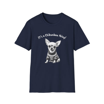 Chihuahua T Shirt – 'It’s a Chihuahua Thing!' Sweater Sketch – Unisex Fit