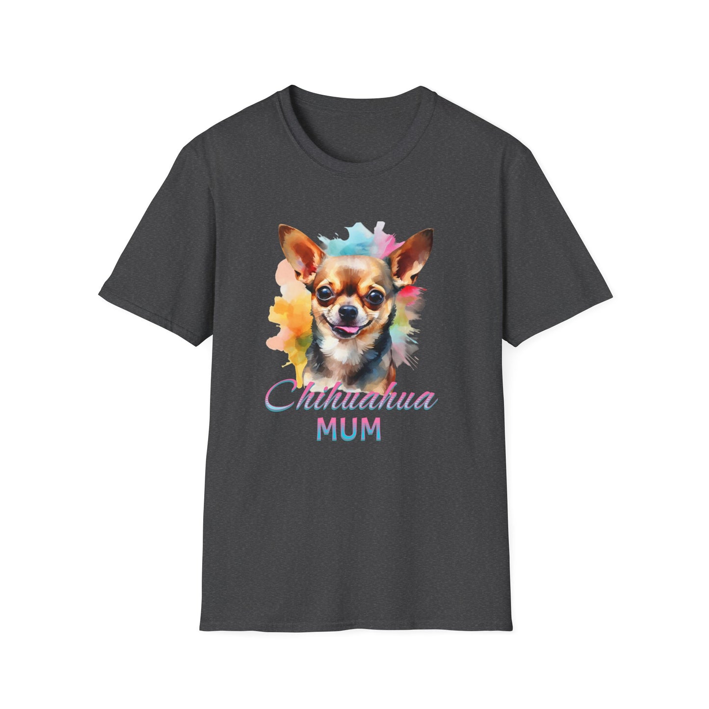 Chihuahua Tee – 'Chihuahua Mum' Watercolor Splash Design – Unisex Fit