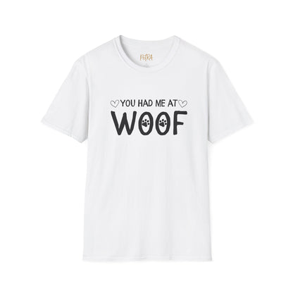 Dog Lover T Shirt – 'You Had Me at Woof' Quote Design – Unisex Fit