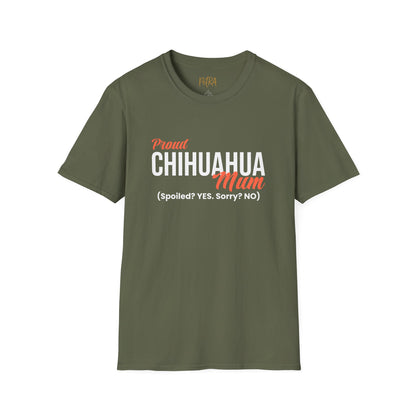 Chihuahua Tee – 'Spoiled? YES. Sorry? NO.' Mum Quote – Unisex Fit