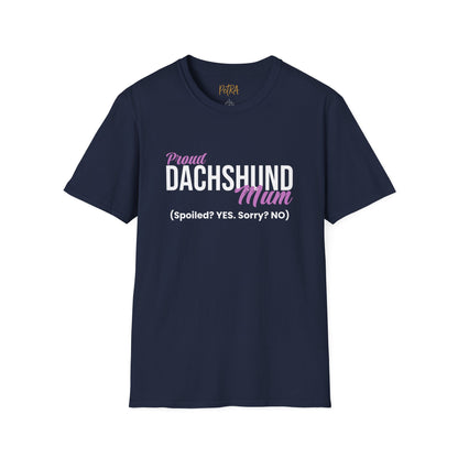 Dachshund Tee – 'Spoiled? YES. Sorry? NO.' Mum Quote – Unisex Fit