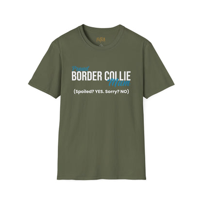 Border Collie Tee – 'Spoiled? YES. Sorry? NO.' Mum Quote – Unisex Fit