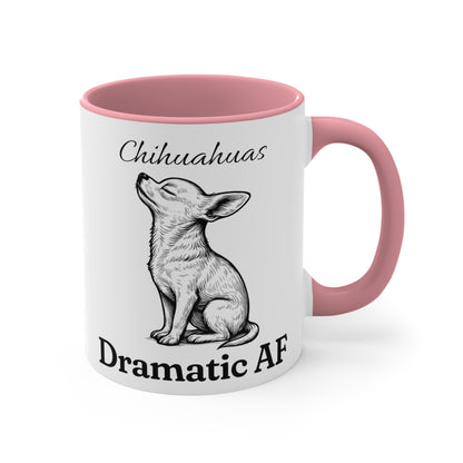 Chihuahua Mug – 'Dramatic AF' Sketch Design – 11oz Accent