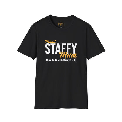 Staffy Tee – 'Spoiled? YES. Sorry? NO.' Mum Quote – Unisex Fit