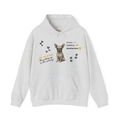 Chihuahua Hoodie – 'Every Single Morning' Sketch Design – Unisex Fit