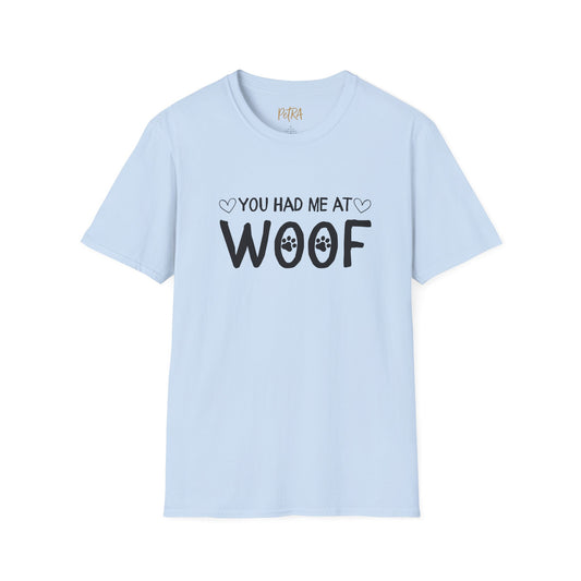Dog Lover T Shirt – 'You Had Me at Woof' Quote Design – Unisex Fit