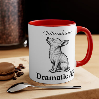 Chihuahua Mug – 'Dramatic AF' Sketch Design – 11oz Accent