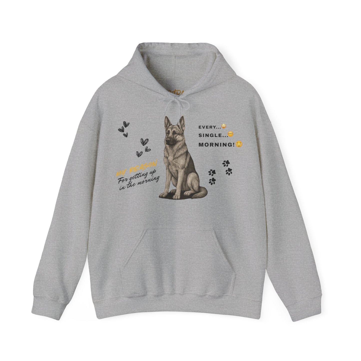 German Shepherd Hoodie – 'Every Single Morning' Sketch Design – Unisex Fit