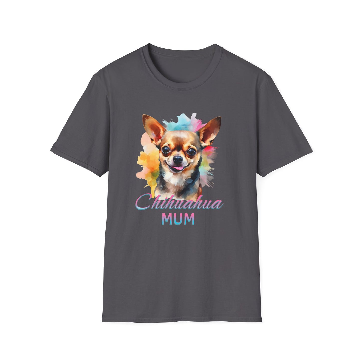 Chihuahua Tee – 'Chihuahua Mum' Watercolor Splash Design – Unisex Fit