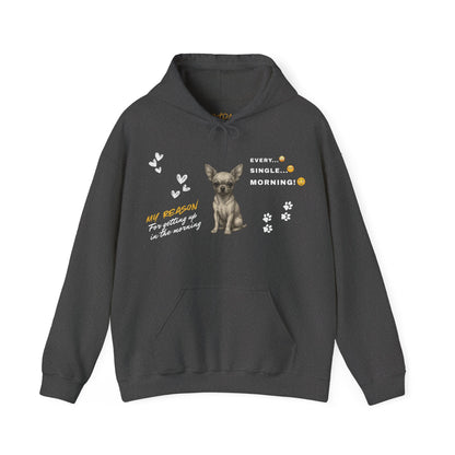 Chihuahua Hoodie – 'Every Single Morning' Sketch Design – Unisex Fit