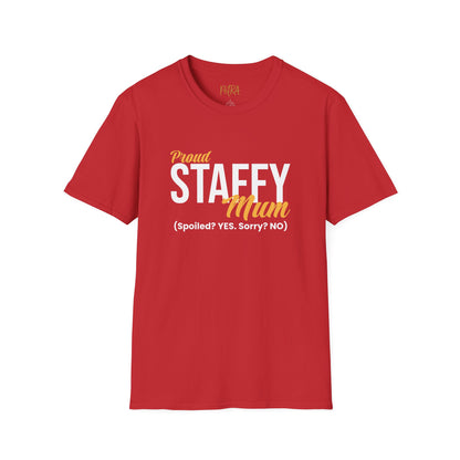Staffy Tee – 'Spoiled? YES. Sorry? NO.' Mum Quote – Unisex Fit