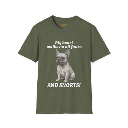 French Bulldog T Shirt – 'My Heart Walks on All Fours and Snorts' – Unisex Fit