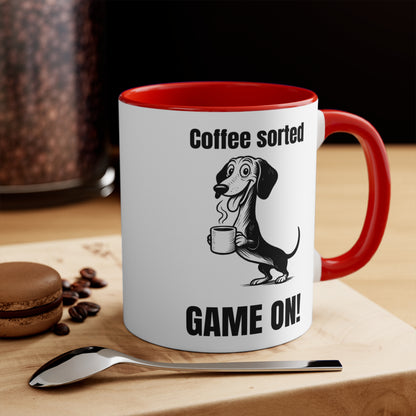 Dachshund Mug – 'Coffee Sorted GAME ON' Design – 11oz Accent