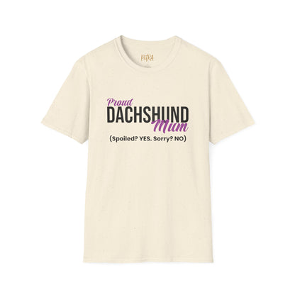 Dachshund Tee – 'Spoiled? YES. Sorry? NO.' Mum Quote – Unisex Fit