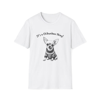 Chihuahua T Shirt – 'It’s a Chihuahua Thing!' Sweater Sketch – Unisex Fit