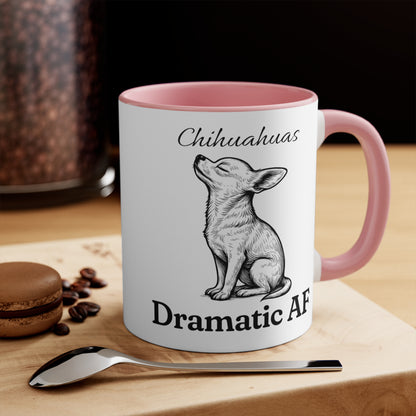 Chihuahua Mug – 'Dramatic AF' Sketch Design – 11oz Accent