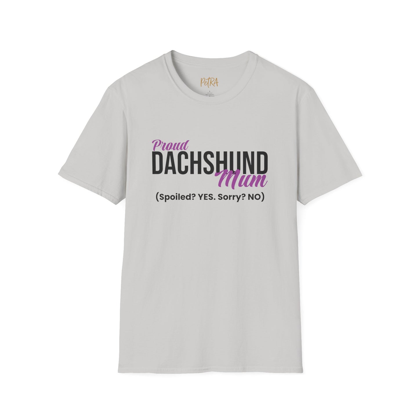 Dachshund Tee – 'Spoiled? YES. Sorry? NO.' Mum Quote – Unisex Fit