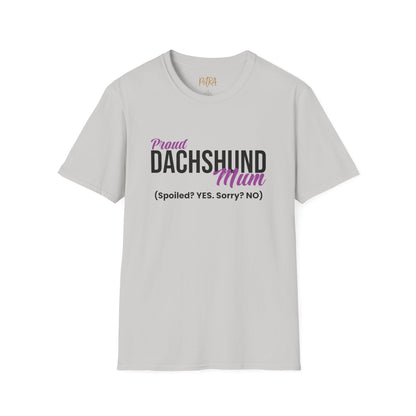 Dachshund Tee – 'Spoiled? YES. Sorry? NO.' Mum Quote – Unisex Fit