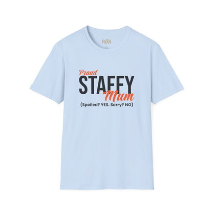 Staffy Tee – 'Spoiled? YES. Sorry? NO.' Mum Quote – Unisex Fit