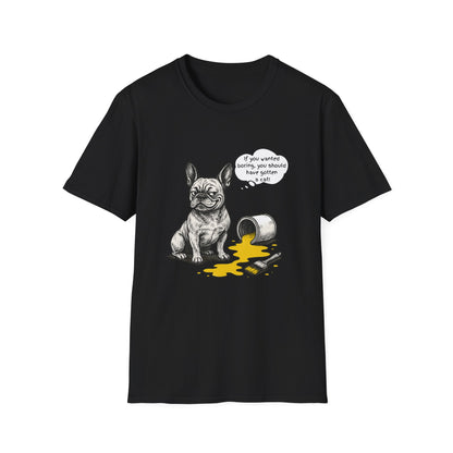 French Bulldog T Shirt – 'If You Wanted Boring...' Quote Spilled Paint Design – Unisex Fit