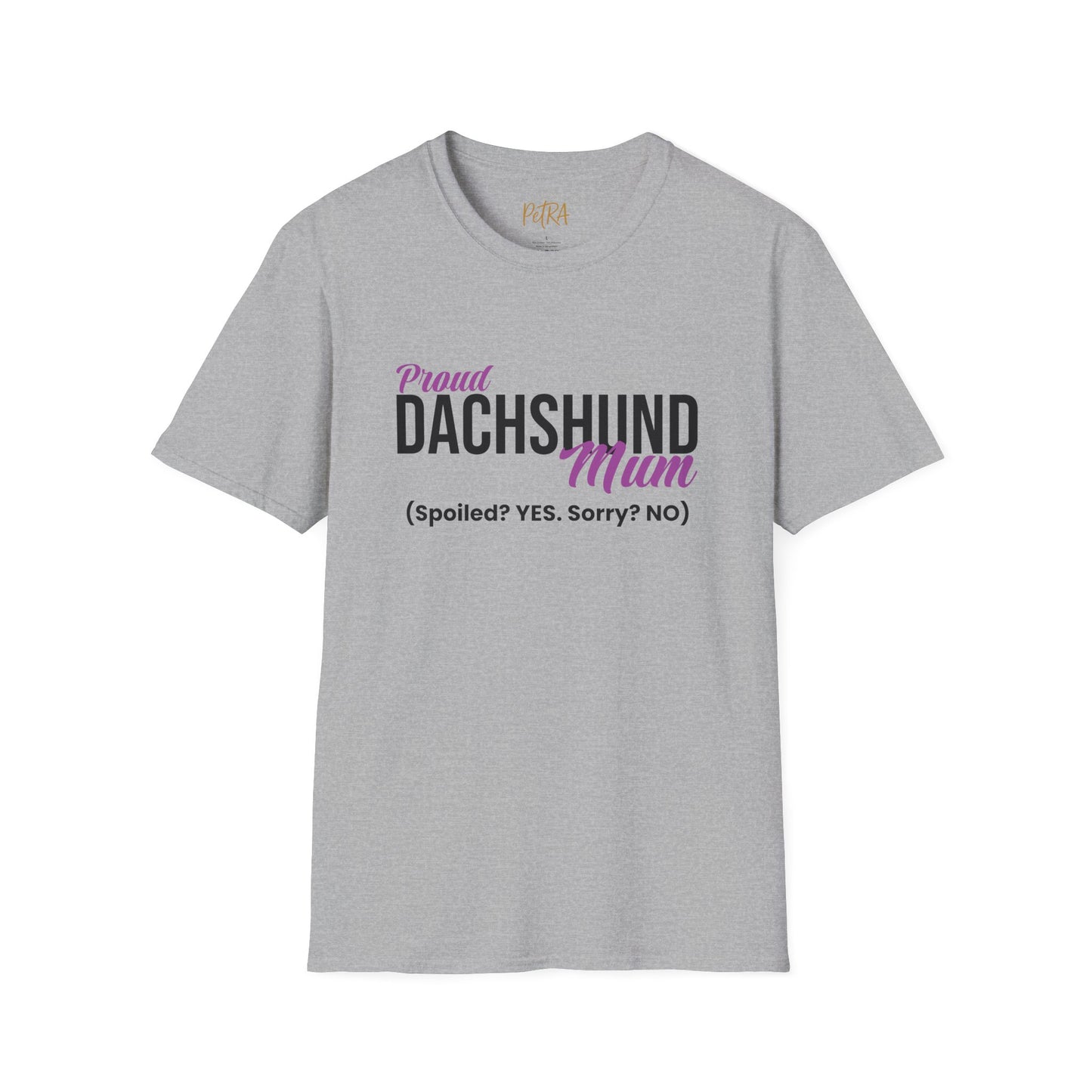 Dachshund Tee – 'Spoiled? YES. Sorry? NO.' Mum Quote – Unisex Fit