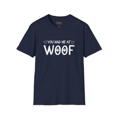 Dog Lover T Shirt – 'You Had Me at Woof' Quote Design – Unisex Fit