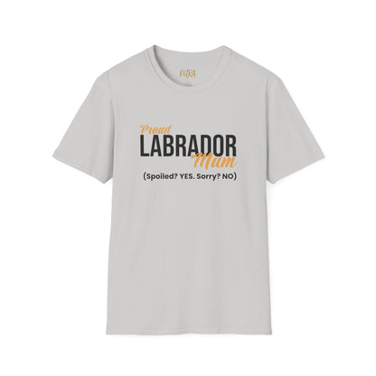 Labrador Tee – 'Spoiled? YES. Sorry? NO.' Mum Quote – Unisex Fit